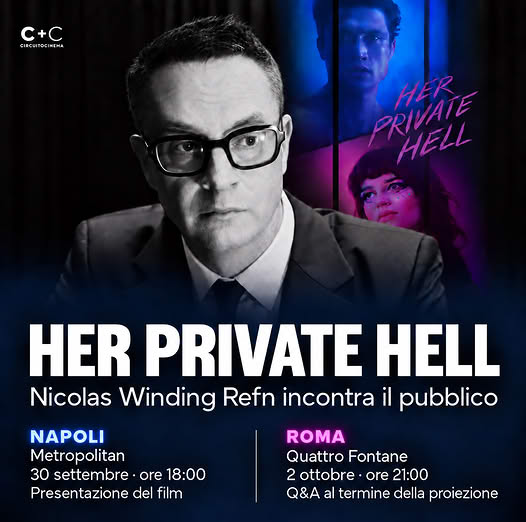 Nicolas Winding Refn a Napoli per presentare “Her Private Hell” al Metropolitan
