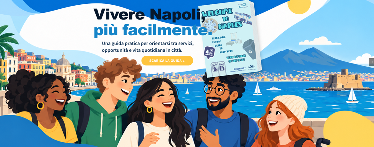 Napoli città accessibile: una guida multilingue per orientare studenti Erasmus e altri giovani stranieri